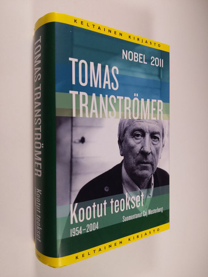 Tomas Tranströmer : Kootut teokset 1954-2004