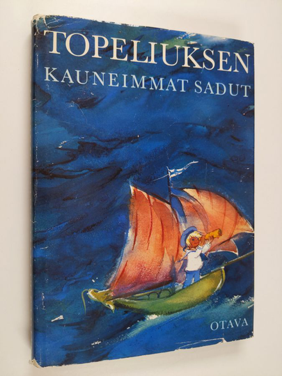 Zacharias Topelius : Topeliuksen kauneimmat sadut : Valikoima