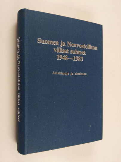 Suomen ja Neuvostoliiton väliset suhteet 1948-1983 : vuoden 1948 ystävyys-, yhteistoiminta- ja avunantosopimus käytännössä : asiakirjoja ja aineistoa