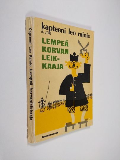 Kapteeni Leo Rainio : Lempeä korvanleikkaaja : seikkailuromaani