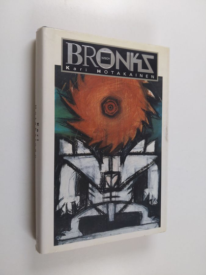 Kari Hotakainen : Bronks