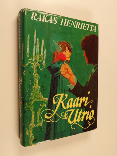 Kaari Utrio : Rakas Henrietta