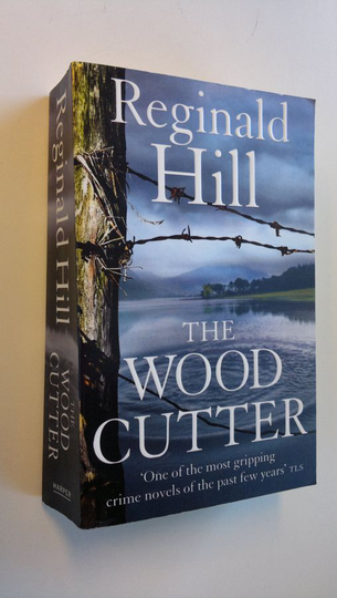 Reginald Hill : The Woodcutter