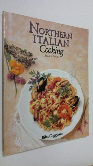 Biba Caggiano : Northern Italian cooking