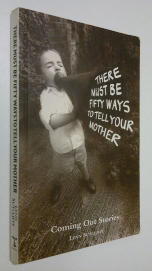 Lynn Sutcliffe : There Must be Fifty Ways to Tell Your Mother