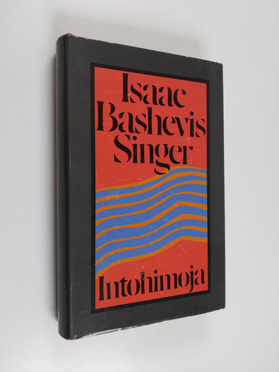 Isaac Bashevis Singer : Intohimoja