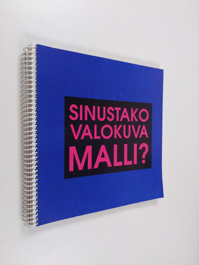 Riitta Kivilahti : Sinustako valokuvamalli