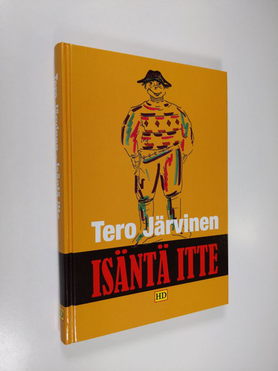 Tero Järvinen : Isäntä itte : kertomuksia lakeuden laidalta