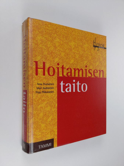 Ansa Iivanainen : Hoitamisen taito
