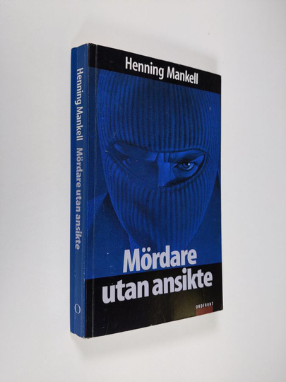 Henning Mankell : Mördare utan ansikte : kriminalroman
