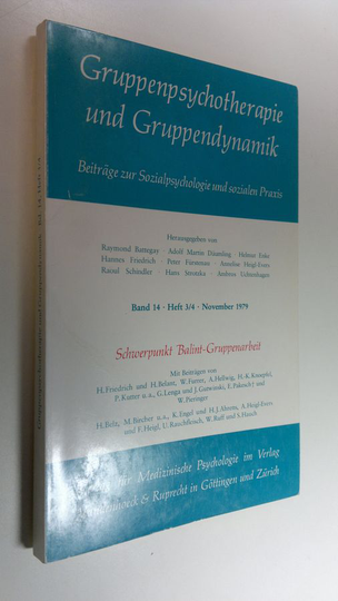 Raymond Ym. Battegay : Gruppenpsychotherapie und Gruppendynamik : Beiträge zur Sozialpsychologie und sozialen Praxis