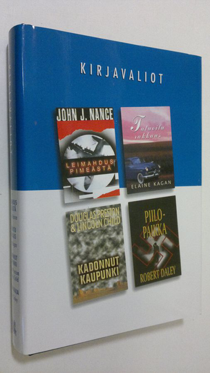 Kirjavaliot ; Nance, John J. : Leimahdus pimeästä / Kagan, Elaine : Tatuoitu rakkaus / Preston, Douglas ja Child, Lincoln : Kadonnut kaupunki / ...
