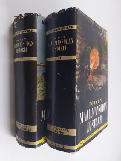 Kurt von Tippelskirch : Toisen maailmansodan historia 1 -4 ; Sodan alku ja laajeneminen ; Sodan käänne ja loppu