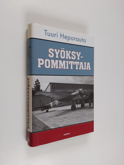 Tuuri Heporauta : Syöksypommittaja : lentomestari 'Otso' Rantalan muisteluja