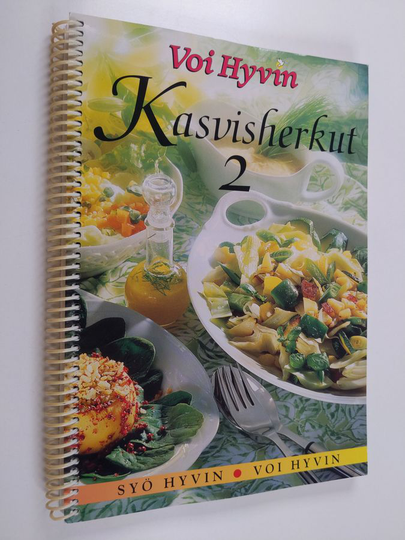 Kasvisherkut 2 : Syö hyvin, voi hyvin