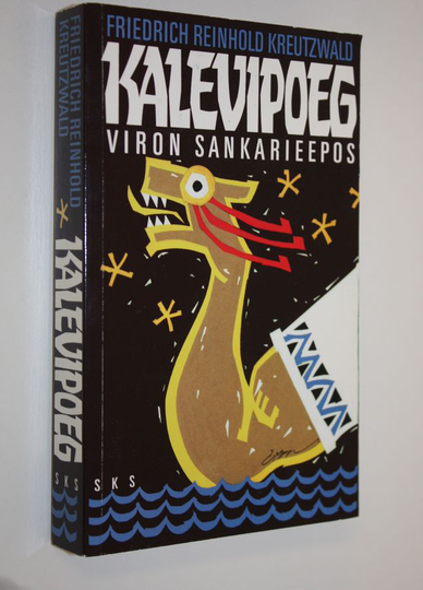 Friedrich Reinhold Kreutzwald : Kalevipoeg : Viron sankarieepos