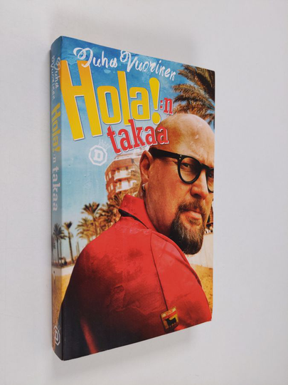Juha Vuorinen : Hola!:n takaa