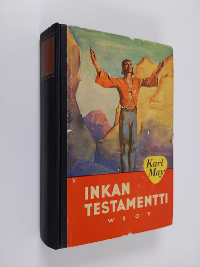 Karl May : Inkan testamentti : seikkailukertomus Etelä-Amerikasta