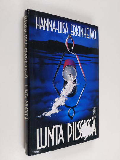 Hanna-Liisa Erkinheimo : Lunta pilssissä