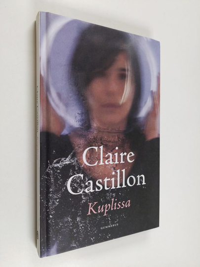 Claire Castillon : Kuplissa : novelleja