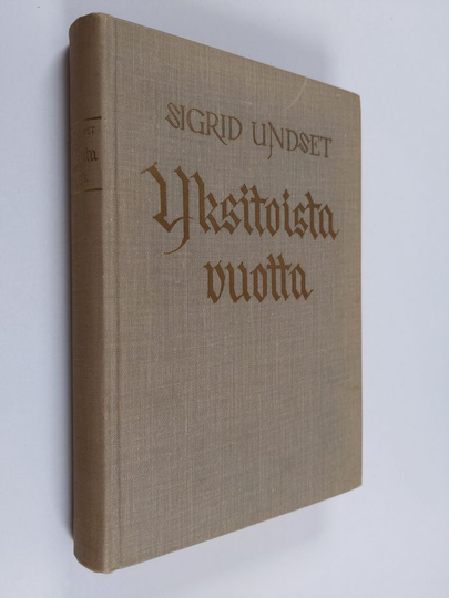Sigrid Undset : Yksitoista vuotta