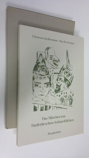 Clemens von Brentano : Das märchen von fanferlieschen schönefusschen