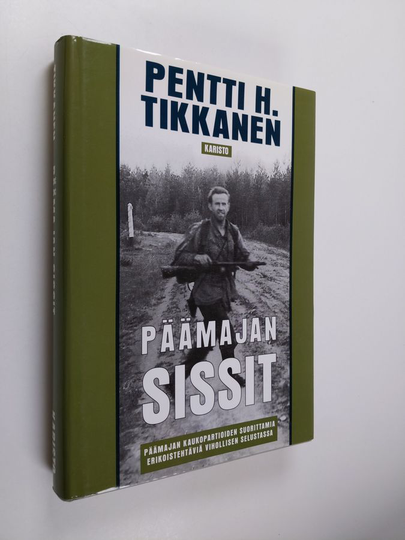 Pentti H. Tikkanen : Päämajan sissit