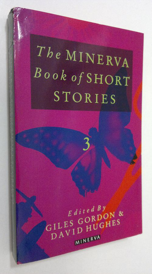 Giles Gordon (ed.) : The Minerva book of short stories 3