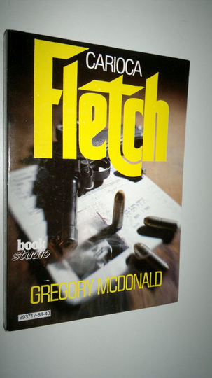 Gregory McDonald : Carioca Fletch