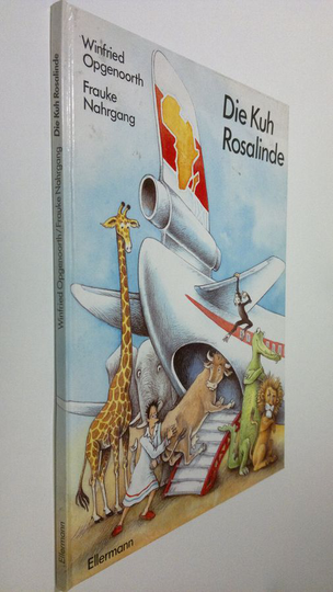 Frauke Nahrgang : Die Kuh Rosalinde