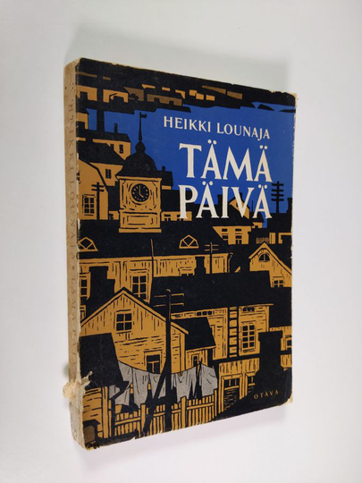 Heikki Lounaja : Tämä päivä