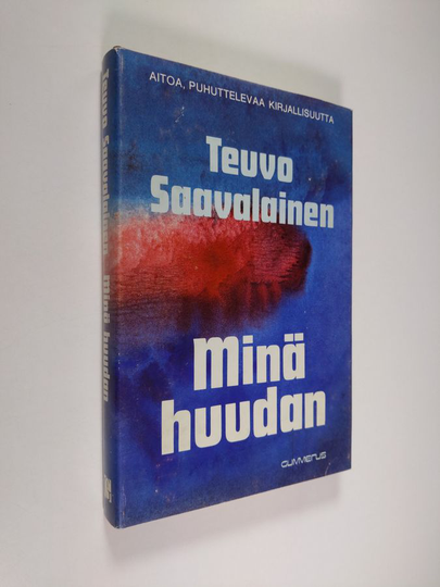 Teuvo Saavalainen : Minä huudan