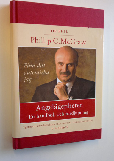 Phillip C. McGraw : Angelägenheter - En handbok och fördjupning