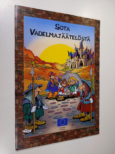 Sota vadelmajäätelöstä : Sarjakuva varhaisnuorille rauhallisesta ja rajattomasta euroopasta