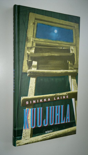 Sinikka Laine : Kuujuhla