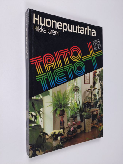 Hilkka Green : Huonepuutarha