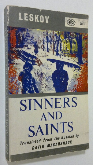 Nikolai S. Leskov : Sinners and Saints : three stories