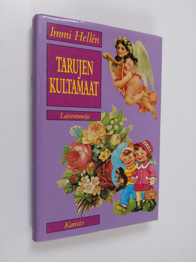 Immi Hellen : Tarujen kultamaat