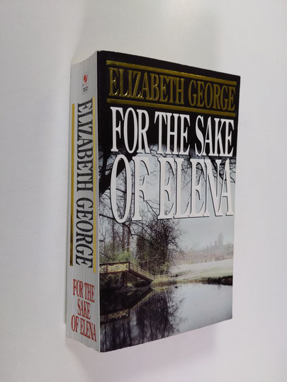 Elizabeth George : For the sake of Elena