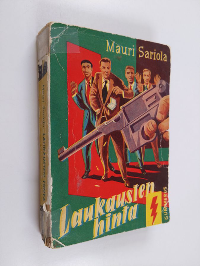 Mauri Sariola : Laukausten hinta : salapoliisiromaani