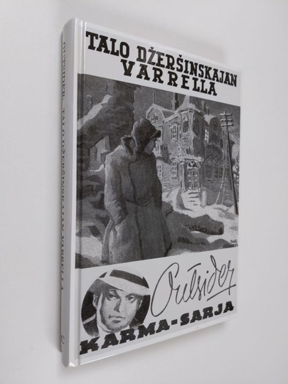 Outsider : Talo Dzersinskajan varrella : salapoliisiromaani Äänislinnasta