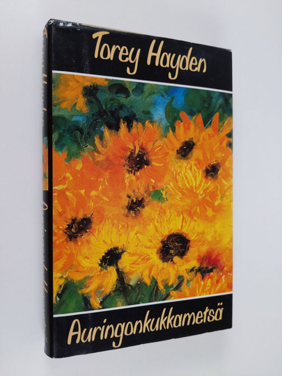 Torey Hayden : Auringonkukkametsä