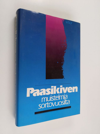 J. K. Paasikivi : Paasikiven muistelmia sortovuosilta 1