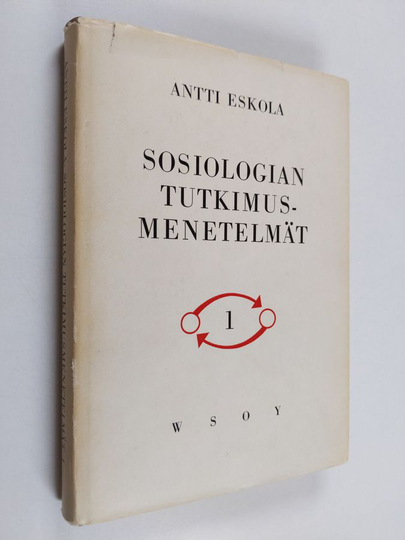 Antti Eskola : Sosiologian tutkimusmenetelmät 1