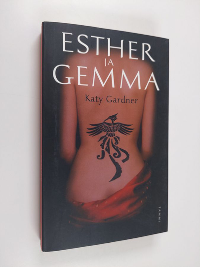 Katy Gardner : Esther ja Gemma