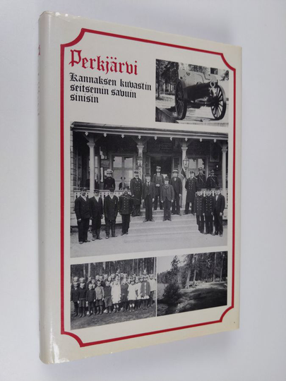 Maija Heino-Vesihiisi (toim.) : Perkjärvi : Kannaksen kuvastin seitsemin savuin sinisin : seitsemän kannakselaista kylää omien asukkaittensa ...