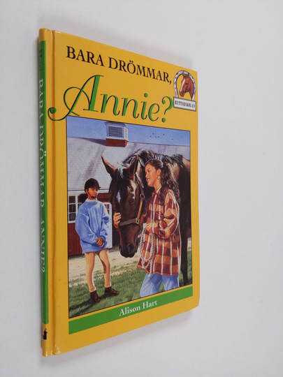Alison Hart : Bara drömmar, Annie!
