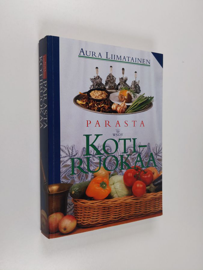 Aura Liimatainen : Parasta kotiruokaa