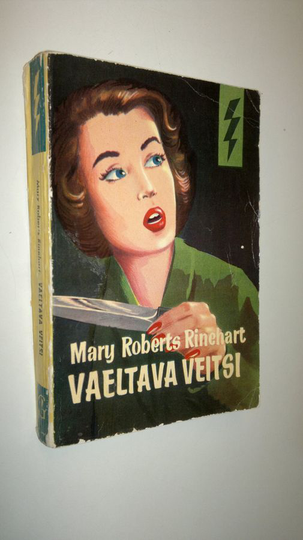 Mary Roberts Rinehart : Vaeltava veitsi : kolme salapoliisikertomusta