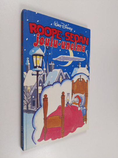 Walt Disney : Roope-sedän joulu-unelma : Disneyn satulukemisto